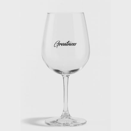 Greatness Wine Glass